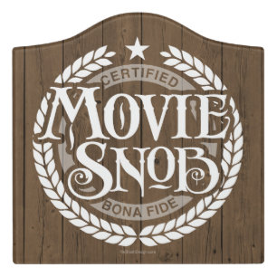 Movie Snob - funny movie lover Door Sign