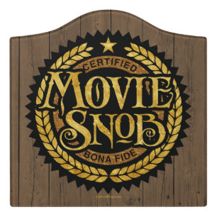 Movie Snob - funny movie lover Door Sign