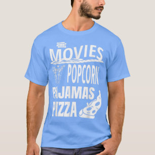 Movies Popcorn Pajamas Pizzafunny Cinema Lover Sna T-Shirt