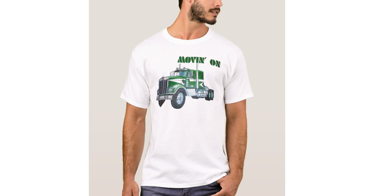 Movin' On Kenworth T-Shirt | Zazzle