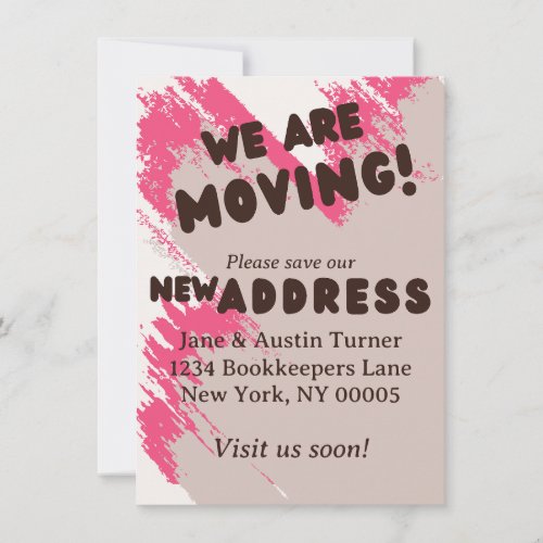 Moving Announcement _ Pink and Brown Brushstrokes