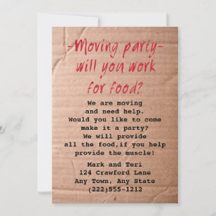 Moving Day Party invitation Work for Food?