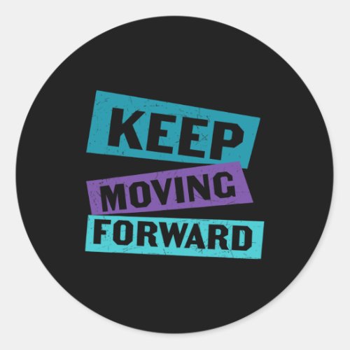 Moving Forward Mental Health Message  Classic Round Sticker