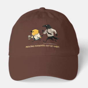 Moving Forward Out of Habit Bird Humor Hat