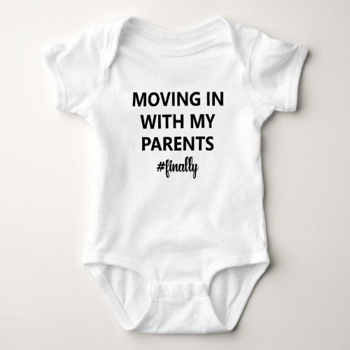 Moving In With My Parents NICU Baby Bodysuit