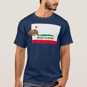 Moving To Arizona Leaving California Funny T-Shirt