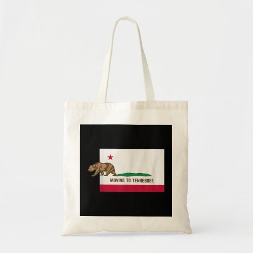 Moving To Tennessee Leaving California Funny Desig Tote Bag
