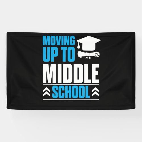 Moving Up To Middle School Elementary School Banner