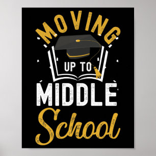 Moving Up To Middle School Elementary school Poster