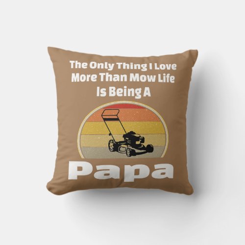 Mow Life Papa Lawn Mower Mowing Grandpa Landscape Throw Pillow