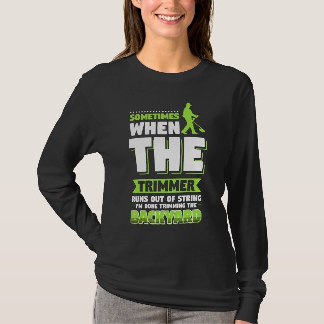 Mowing Lawn Landscaping Trimmer T-Shirt (Front)