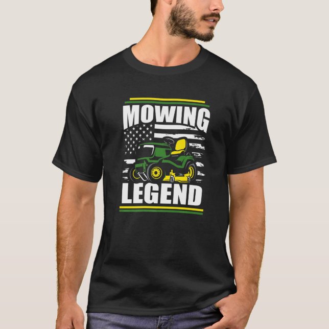 Mowing Legend  Lawn Mower American Flag Fathers Da T-Shirt (Front)