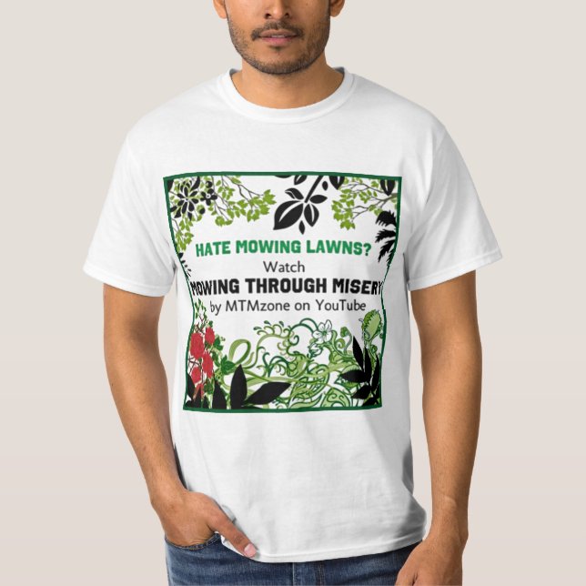 Mowing Through Misery T-Shirt (Front)
