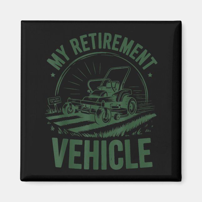 Mowing Zero-turn Lawn Mower Dad My Retirement Vehi Magnet (Front)