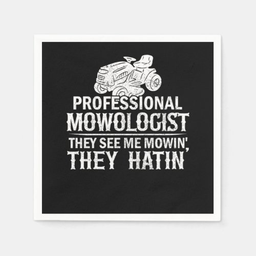 Mowologist Gardening Lawn Mowing Quote Gift Funny  Napkins