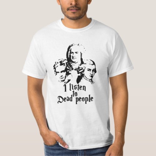 Mozart Bach Beethoven T_Shirt