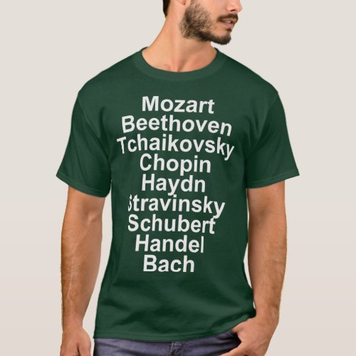 Mozart Beethoven Chopin Bach  Classical Music T_Shirt