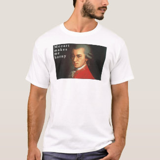 Mozart Makes Me Horny T-Shirt