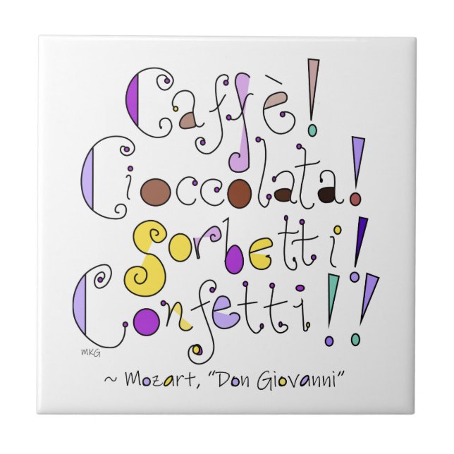Mozart Opera Coffee and Chocolate Hand Lettered Ceramic Tile (Front)