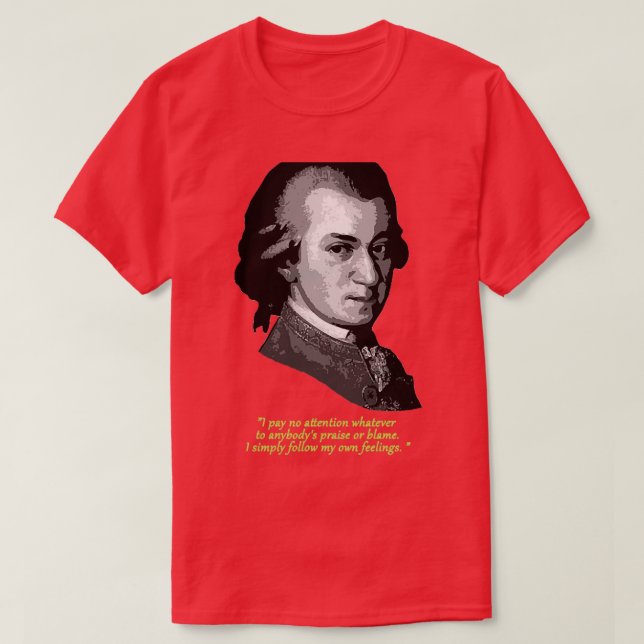 Mozart Quote T-Shirt (Design Front)