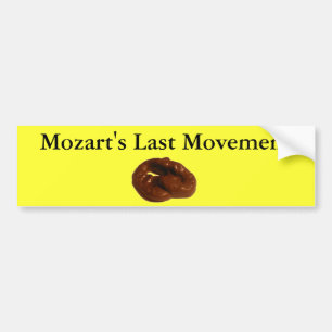 Mozarts Last Movement Hilarious Gifts Bumper Sticker