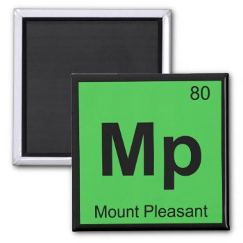 Mp - Mount Pleasant South Carolina Chemistry City Magnet by itselemental at Zazzle