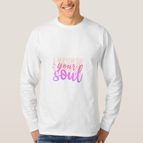 mpower Your Soul T_Shirt