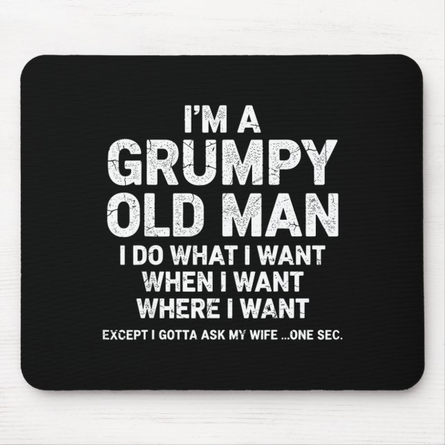Mpy Old Man Funny Dad Husband Grandpa Humor  Mouse Pad (Front)