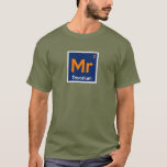 mr 2 periodic -2- T-Shirt