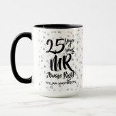 Mr Always Right Fun 25th Silver Anniversary Mug (Left)
