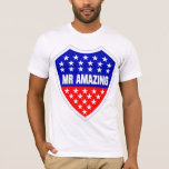 Mr Amazing T-shirt at Zazzle