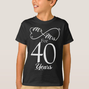 Mr. & Mrs. For 40 Years 40th Wedding Anniversa T-Shirt