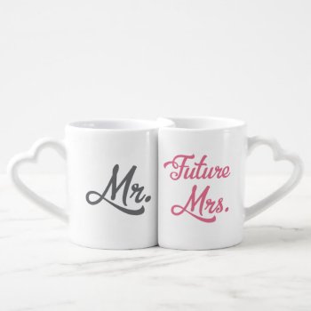 Mr. And Future Mrs. Newly Wed Couple Coffee Mug Set by INAVstudio at Zazzle