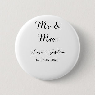 Mr and Mrs add name est. Date year wedding couple  Button