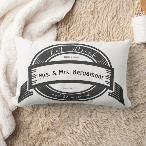Mr and Mrs Eat Drink and Be Married Wedding Lumbar Pillow