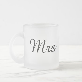 Mr And Mrs | Elegant Modern Matching Couple Frosted Glass Coffee Mug by chingchingstudio at Zazzle
