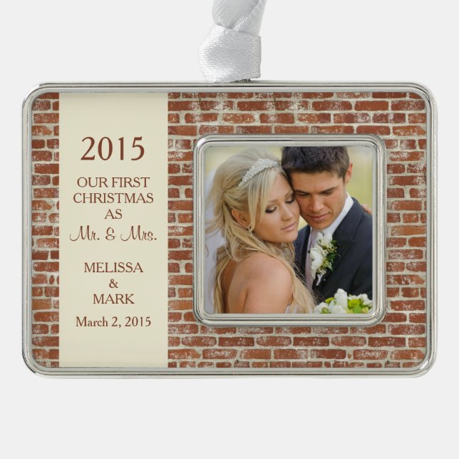 Mr and Mrs First Christmas Photo Rustic Brick Silver Plated Framed Ornament (Front)