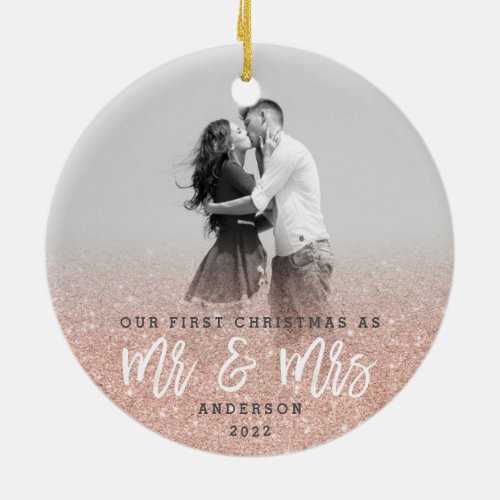 Mr and Mrs first Christmas rose gold glitter photo Ceramic Ornament