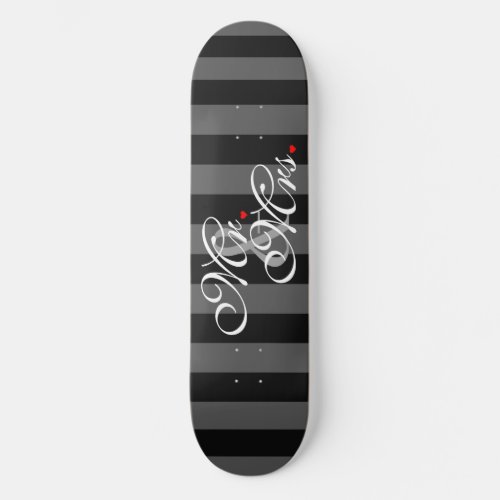Mr and Mrs Husband Wife His Hers Newly Weds Skateboard Deck