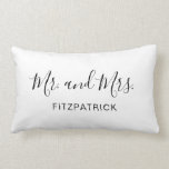 Mr and Mrs Last Name Elegant Newlywed Wedding Lumbar Pillow<br><div class="desc">Simple throw pillow with "Mr. and Mrs." in an elegant script along with your last name in black over a white background.  This modern throw pillow makes a great wedding / newlywed gift for a bride and groom.</div>