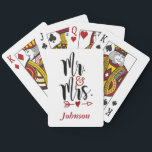 Mr. and Mrs. Playing Cards<br><div class="desc">Cute playing cards perfect as a wedding present or for the couple celebrating 50 years together. These cards have a white background with Mr. & Mrs. at the top. A red heart with an arrow through it is below the Mr. & Mrs. You customize the name at the bottom.</div>