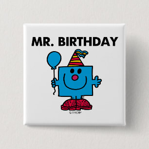 Mr. Birthday Happy Birthday Balloon Pinback Button