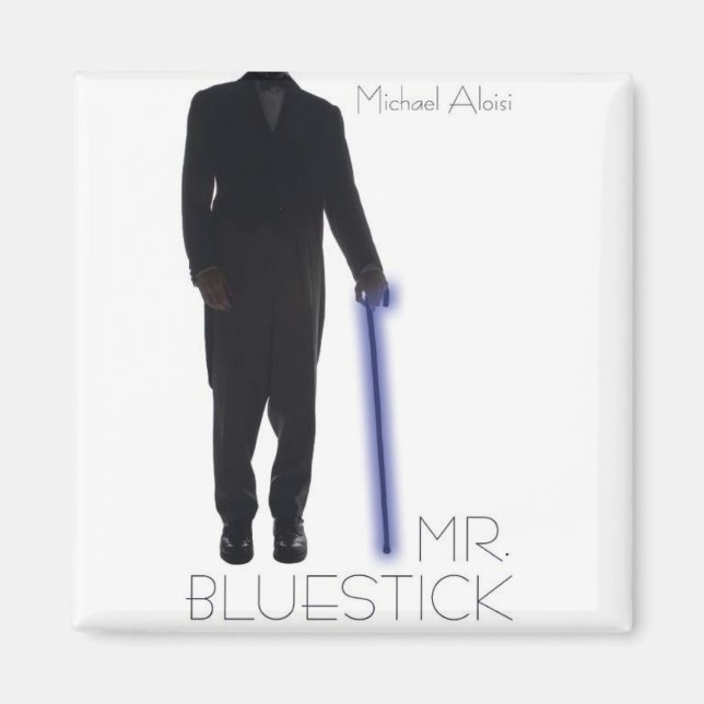 Mr. Bluestick Magnet! Magnet (Front)