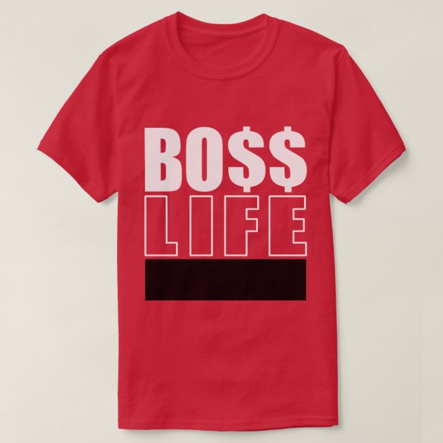 Mr. Boss Life T-Shirt (Design Front)