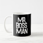 MR. BOSS MAN COFFEE MUG