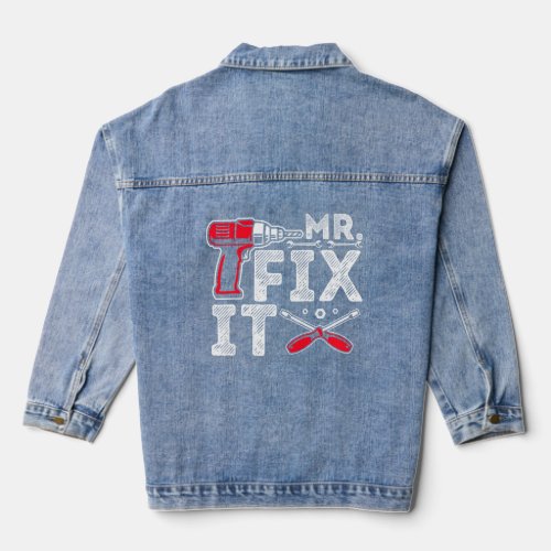 Mr Break It Mr Fix It Funny Dad  Son Matching Fat Denim Jacket