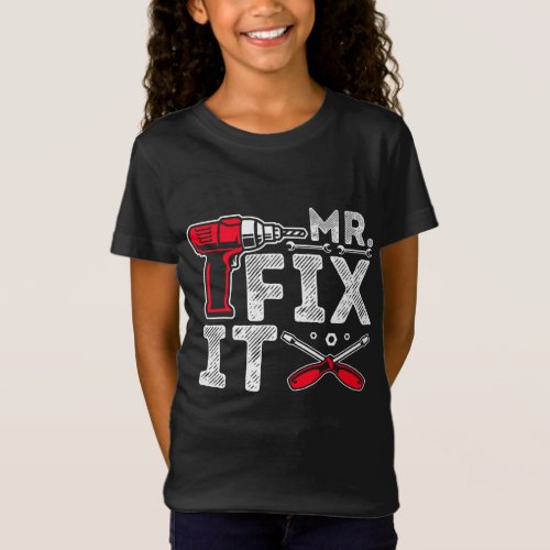 Mr Break It Mr Fix It Funny Dad  Son Matching Fat T_Shirt