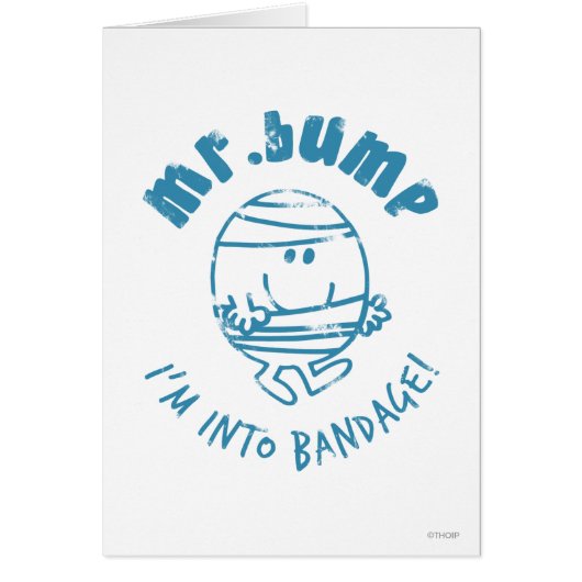 Mr. Bump | I'm Into Bandage Cards (Front)
