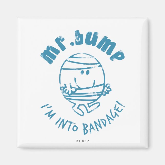 Mr. Bump | I'm Into Bandage Magnet (Front)