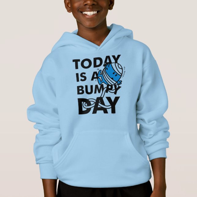 Mr. Bump | Today is a Bumpy Day Hoodie (Front)